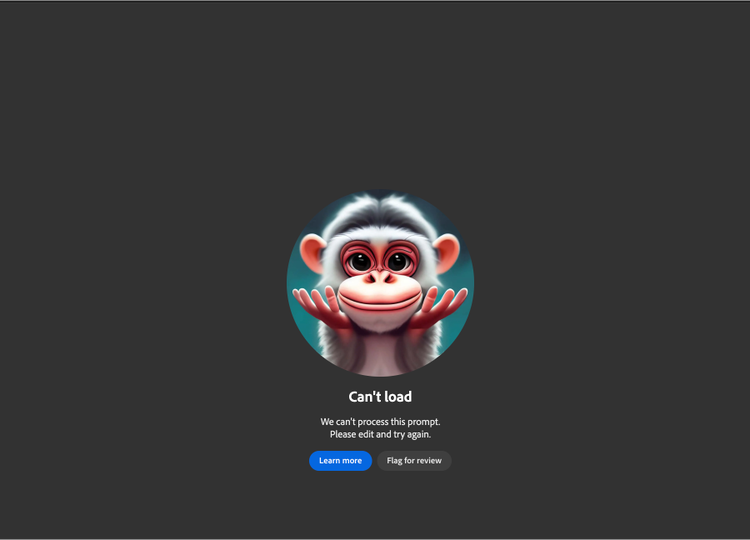 Centered on a black background is an illustration of a monkey, shrugging with his hands up near his chin, alongside the words "Can't load. We can't process this prompt. Please edit and try again." and two buttons that read "Learn more. Flag for review."
