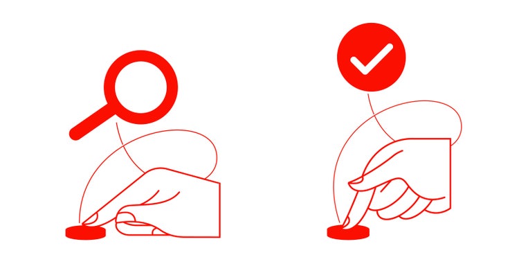 Two linear illustrations, red on a white background. On the left, a red magnifying glass is connected by a looping line to a hand outlined in red with the extended index finger pushing a red button. On the right, a white checkmark in a red circle is connected by a looping line to a hand outlined in red, with the index finger extended and pushing a red button.