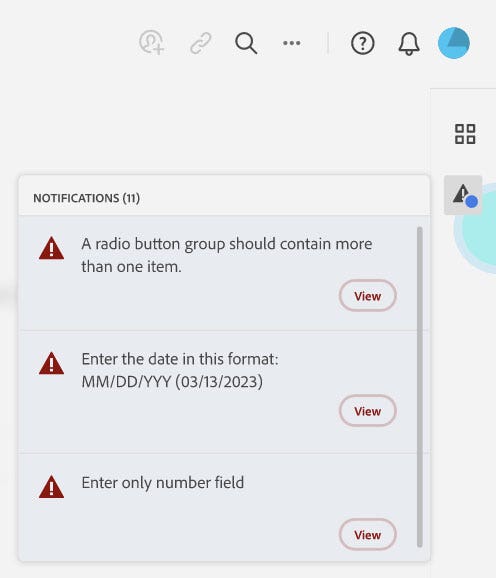 A partial screenshot of an in-app notifcation center with "Notifications (11)" at the top. Below that heading are three notifications each with a View button to the right. From the top they read: A radio button group should contain no more than one item; Enter the date in this format MM/DD/YYYY (03/13/2023); Enter only number field.