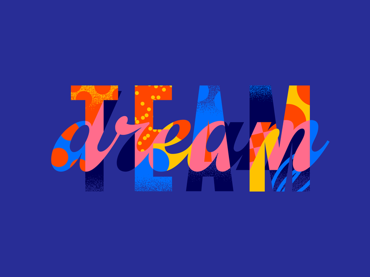 A digital illustration of the words "dream team" written in overlapping colors of orange, yellow, pink, purple, and light blue on a royal blue background. Dream is written in a script using all lowercase leters and team is written in sans serif type with all uppercase letters.