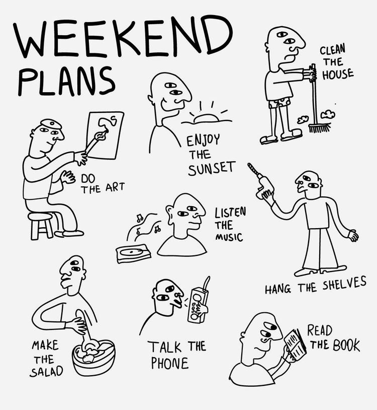 An illustration titled Weekend Plans with a man performing various tasks. Top left to right: 1. Do the art 2. Enjoy the sunset 3. Clean the house. Middle left to right: 4. Listen the music 5. Hang the shelves. Bottom left to right: 6. Make the salad 7. Talk the phone 8. Read the book.
