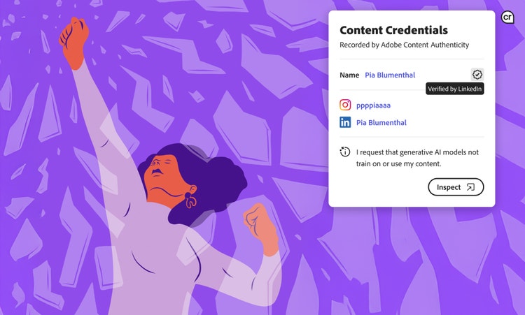 A stylized illustration of a woman with her arm raised against a background composed of shards and fragments of shades of purple. On the right side of the image, is a white box containing text related to content credentials. The text reads, "Content Credentials, Recorded by Adobe Content Authenticity, Name: Pia Blumenthal, Verified by LinkedIn, ppppiiaaa, Pia Blumenthal. I request that generative AI models not train on or use my content." Beneath the text is an Inspect button.