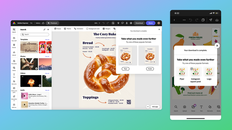 Two screenshots from Adobe Express. On the left is a desktop interface for showing an ad for the Cozy Bakery with alternative format options like Flyer and Poster. On the right is a mobile interface for an ad for Fresh Fields Farmers Market confirming download completion with alternative format options for Flyer, Instagram square post, and Logo.